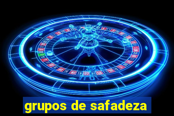 grupos de safadeza