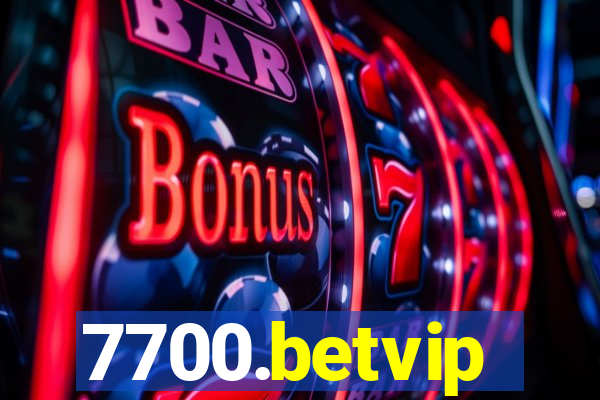 7700.betvip