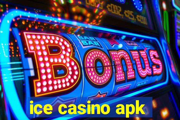 ice casino apk