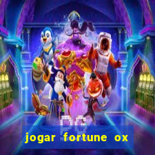 jogar fortune ox demo gratis