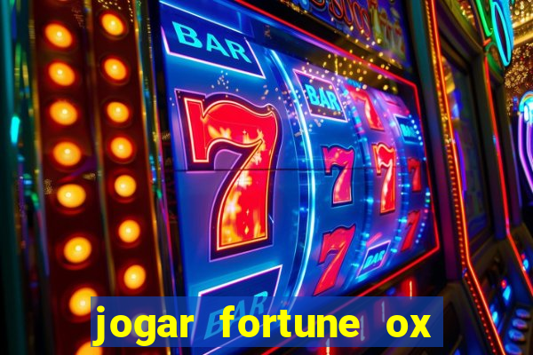 jogar fortune ox demo gratis