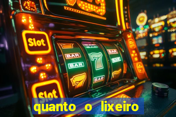 quanto o lixeiro ganha por ano