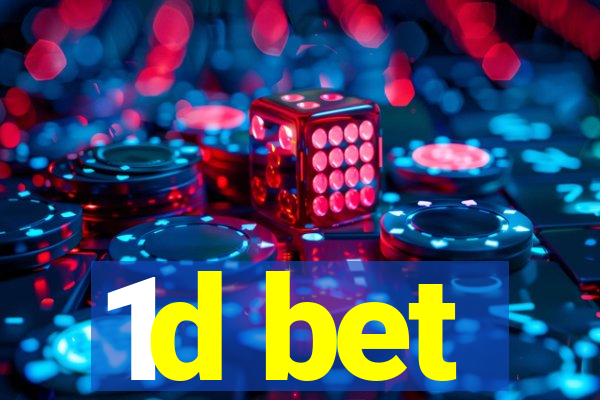 1d bet