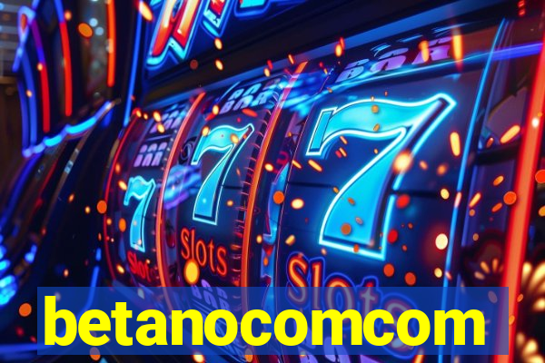 betanocomcom