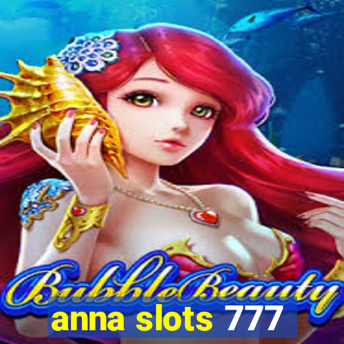 anna slots 777