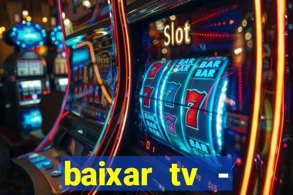 baixar tv - futebol ao vivo