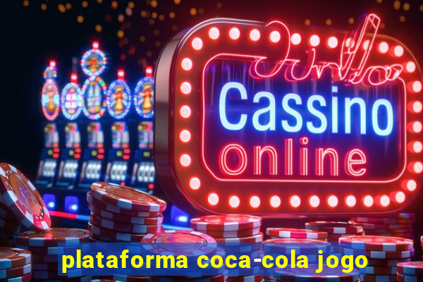 plataforma coca-cola jogo