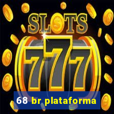 68 br plataforma