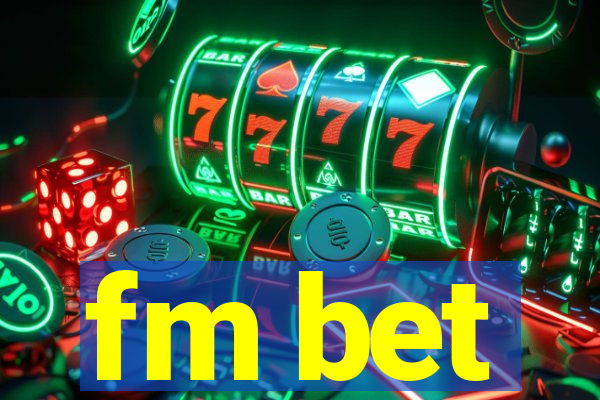 fm bet