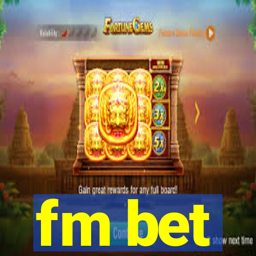 fm bet