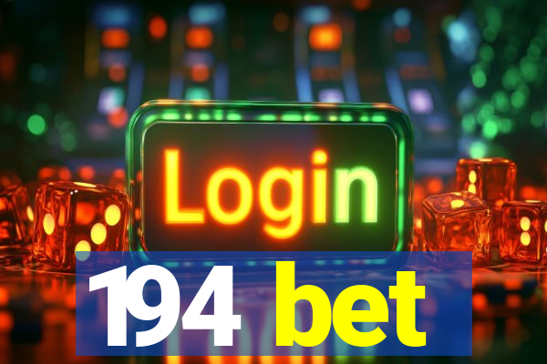 194 bet