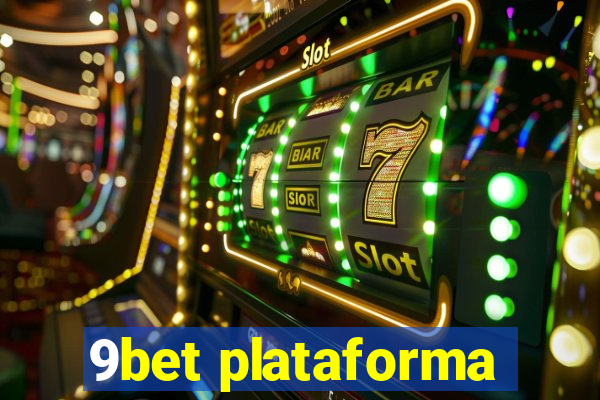 9bet plataforma