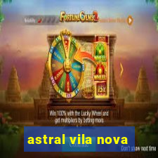 astral vila nova