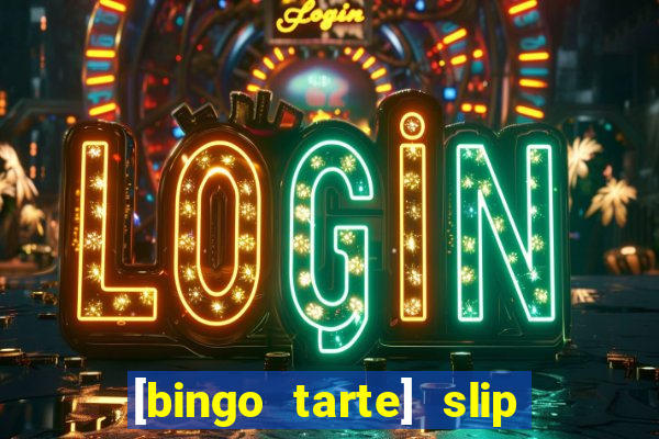 [bingo tarte] slip & stop 1988 part 1