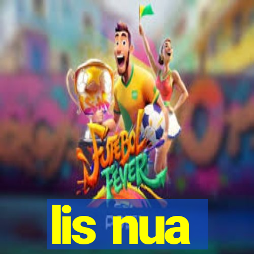 lis nua