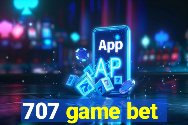 707 game bet