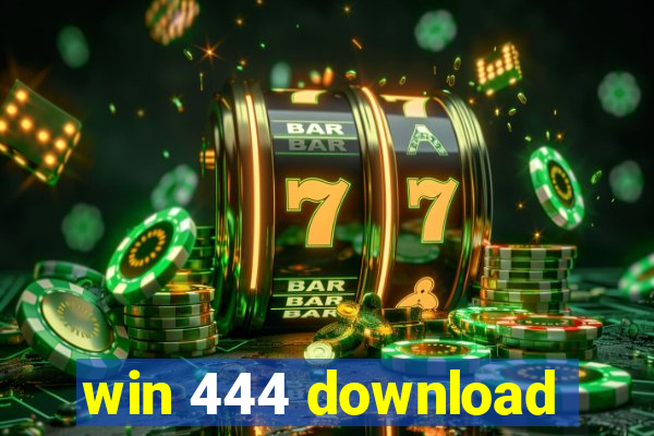 win 444 download