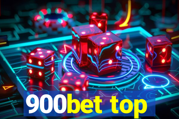 900bet top