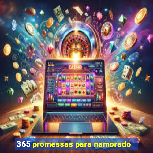 365 promessas para namorado