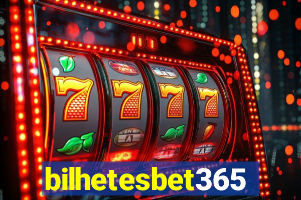 bilhetesbet365