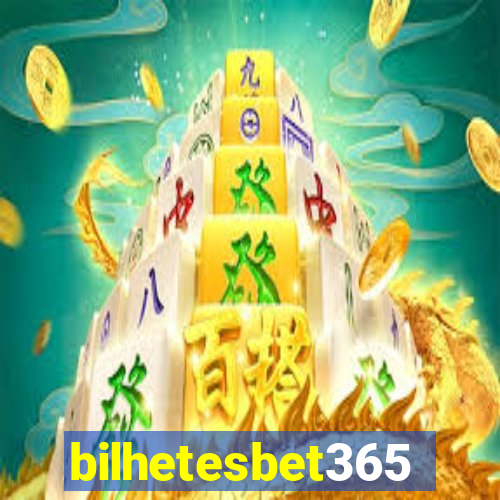 bilhetesbet365