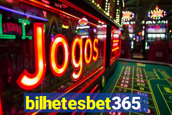 bilhetesbet365