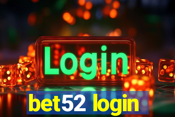 bet52 login