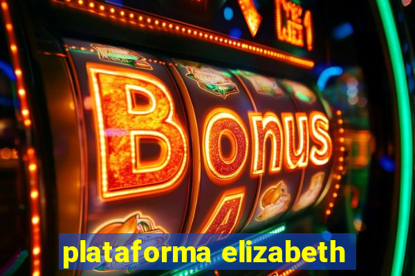 plataforma elizabeth