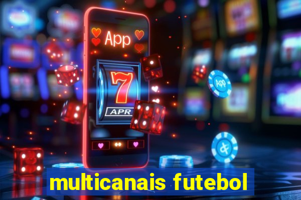 multicanais futebol