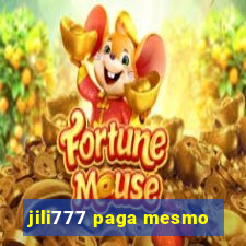 jili777 paga mesmo