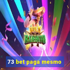 73 bet paga mesmo