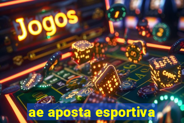 ae aposta esportiva