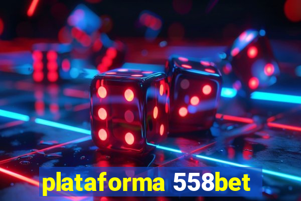 plataforma 558bet