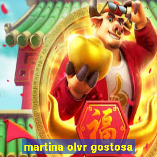 martina olvr gostosa