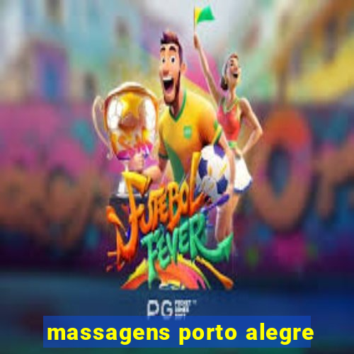 massagens porto alegre