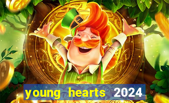 young hearts 2024 assistir online