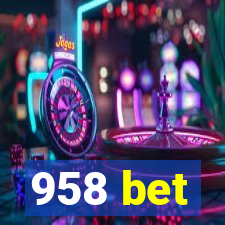 958 bet