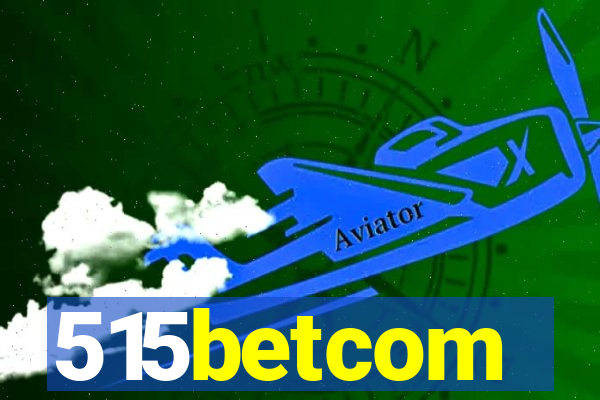 515betcom