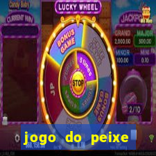 jogo do peixe ganhar dinheiro