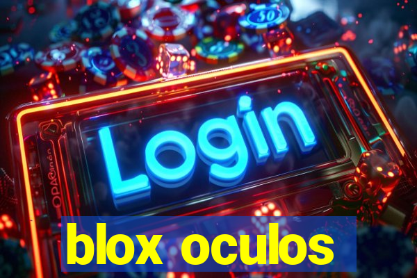 blox oculos