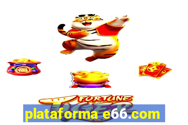 plataforma e66.com