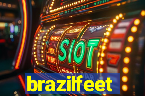 brazilfeet