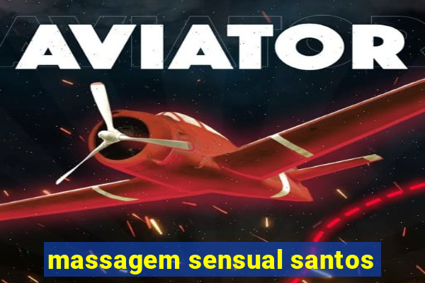 massagem sensual santos