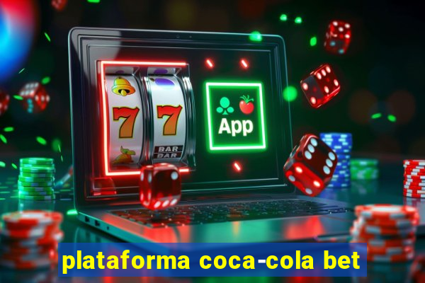 plataforma coca-cola bet