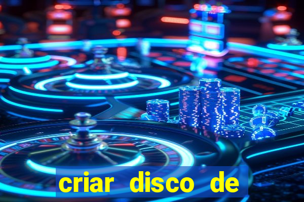 criar disco de boot windows