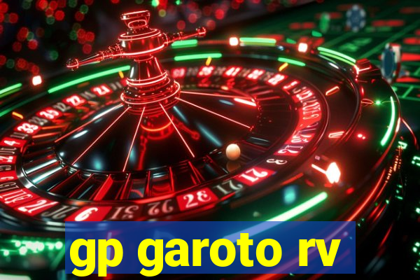 gp garoto rv