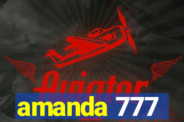 amanda 777