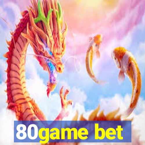 80game bet