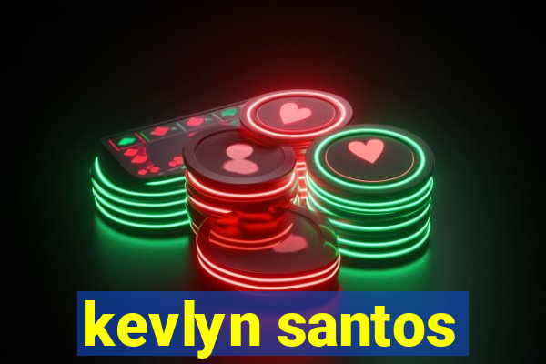 kevlyn santos