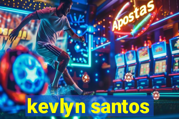 kevlyn santos